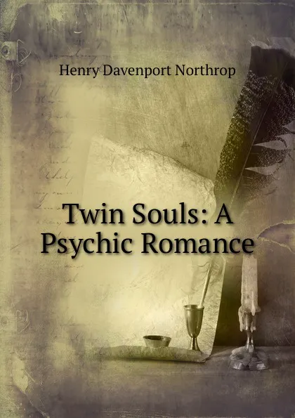 Обложка книги Twin Souls: A Psychic Romance, Henry Davenport Northrop