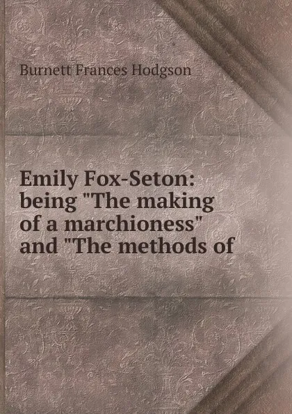 Обложка книги Emily Fox-Seton: being 