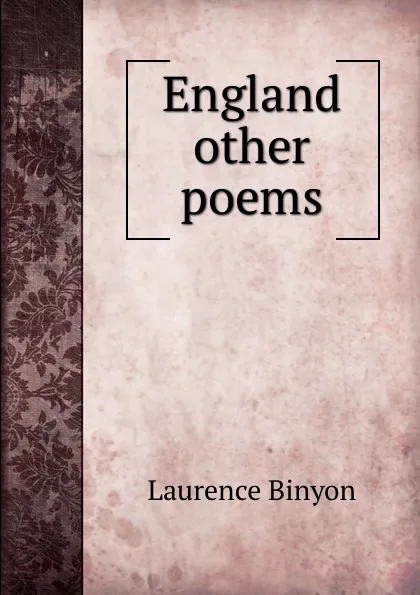 Обложка книги England . other poems, Laurence Binyon