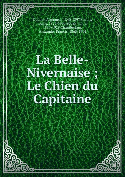 Обложка книги La Belle-Nivernaise ; Le Chien du Capitaine, Alphonse Daudet