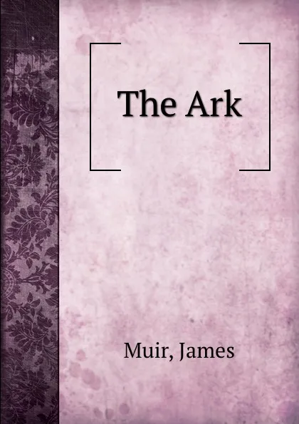 Обложка книги The Ark, James Muir