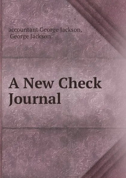 Обложка книги A New Check Journal, George Jackson