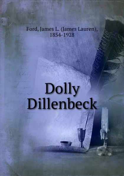 Обложка книги Dolly Dillenbeck, James Lauren Ford