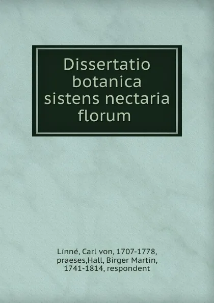 Обложка книги Dissertatio botanica sistens nectaria florum, Carl von Linné