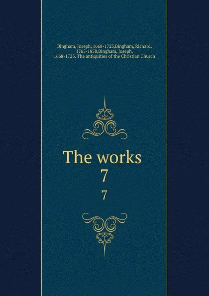 Обложка книги The works . 7, Joseph Bingham