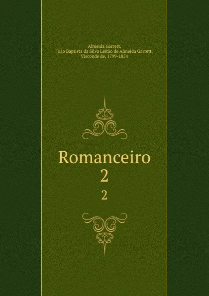 Обложка книги Romanceiro. 2, Almeida Garrett