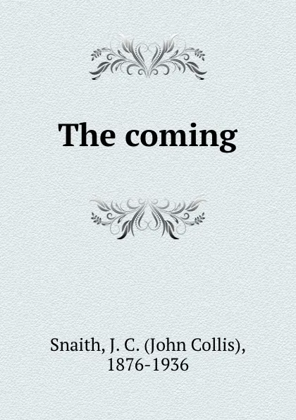 Обложка книги The coming, John Collis Snaith