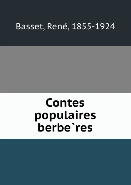 Обложка книги Contes populaires berberes, René Basset