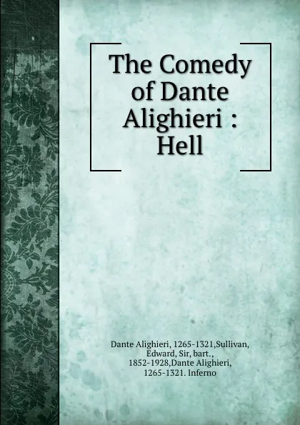 Обложка книги The Comedy of Dante Alighieri : Hell, Dante Alighieri