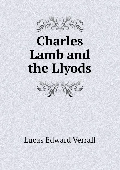 Обложка книги Charles Lamb and the Llyods, E. V. Lucas