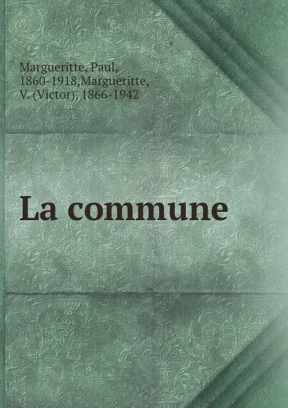 Обложка книги La commune, Paul Margueritte