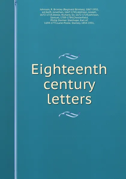 Обложка книги Eighteenth century letters, Reginald Brimley Johnson