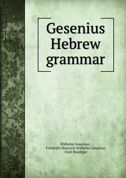 Обложка книги Gesenius Hebrew grammar, Wilhelm Gesenius