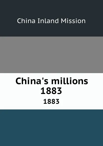 Обложка книги China.s millions. 1883, China Inland Mission