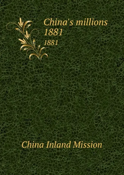 Обложка книги China.s millions. 1881, China Inland Mission