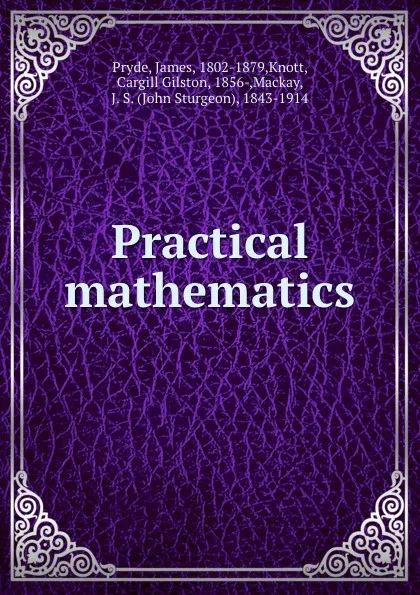 Обложка книги Practical mathematics, James Pryde