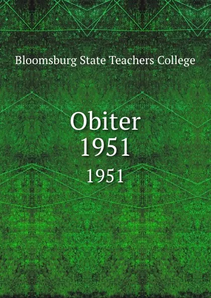 Обложка книги Obiter. 1951, Bloomsburg State Teachers College