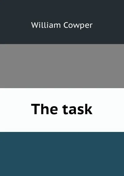 Обложка книги The task, Cowper William