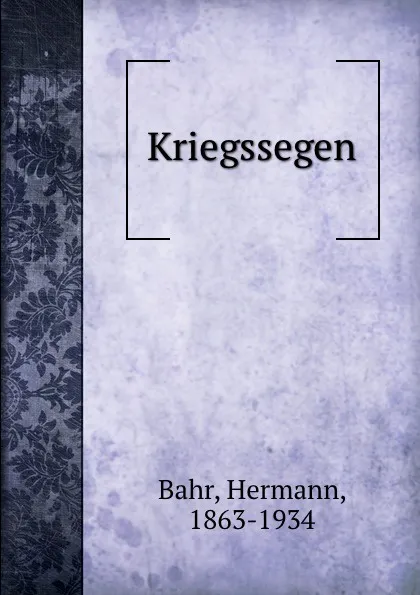 Обложка книги Kriegssegen, Hermann Bahr