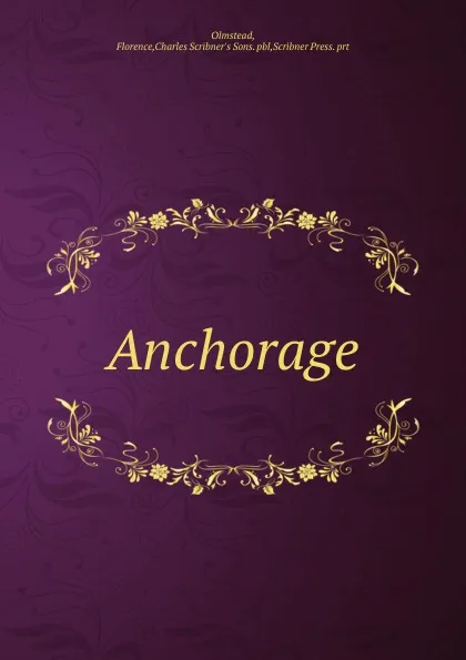 Обложка книги Anchorage, Florence Olmstead