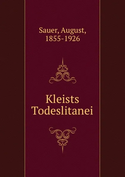 Обложка книги Kleists Todeslitanei, August Sauer