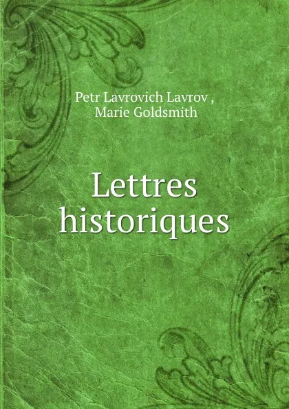 Обложка книги Lettres historiques, Petr Lavrovich Lavrov