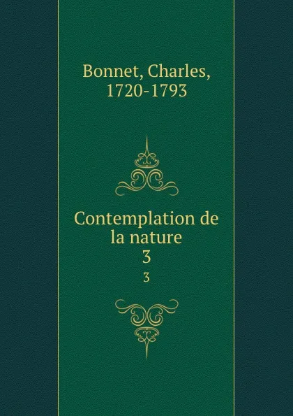 Обложка книги Contemplation de la nature. 3, Charles Bonnet