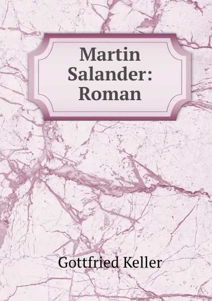 Обложка книги Martin Salander: Roman, Gottfried Keller
