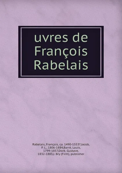 Обложка книги uvres de Francois Rabelais, François Rabelais