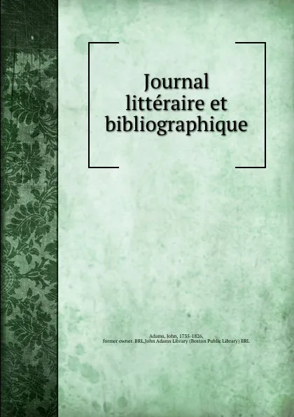 Обложка книги Journal litteraire et bibliographique, John Adams