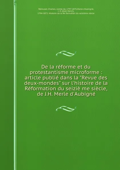 Обложка книги De la reforme et du protestantisme microforme : article publie dans la 