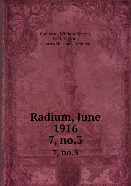 Обложка книги Radium, June 1916. 7, no.3, William Herron Cameron