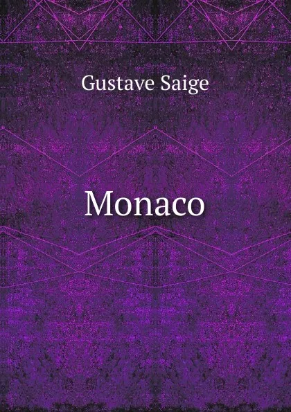 Обложка книги Monaco, Gustave Saige