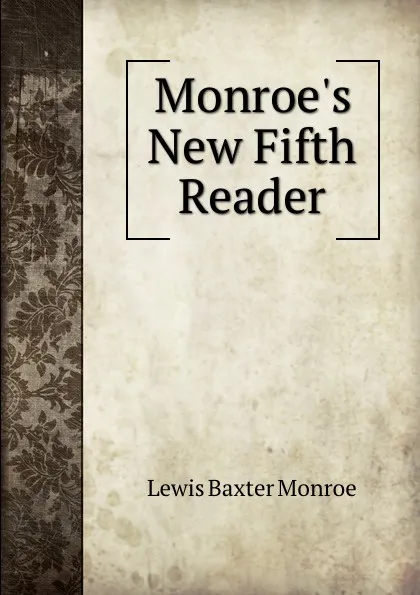 Обложка книги Monroe.s New Fifth Reader, Lewis Baxter Monroe