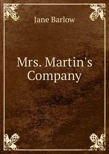 Обложка книги Mrs. Martin.s Company, Jane Barlow