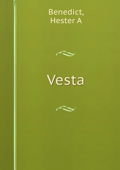 Обложка книги Vesta, Hester A. Benedict