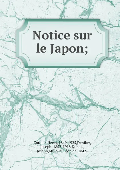 Обложка книги Notice sur le Japon;, Henri Cordier