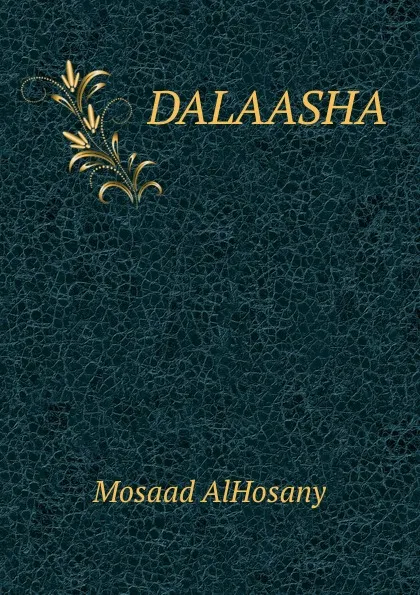 Обложка книги DALAASHA, Mosaad AlHosany