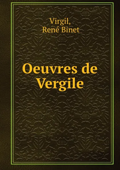 Обложка книги Oeuvres de Vergile, René Binet Virgil