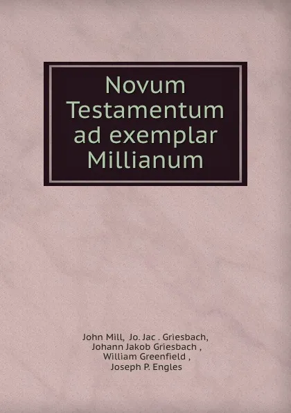 Обложка книги Novum Testamentum ad exemplar Millianum, John Mill