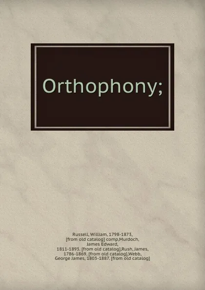 Обложка книги Orthophony;, William Russell