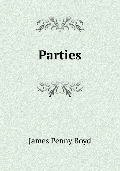 Обложка книги Parties, James Penny Boyd