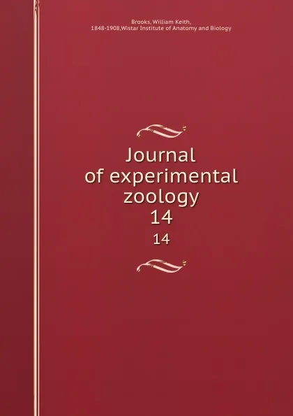 Обложка книги Journal of experimental zoology. 14, William Keith Brooks