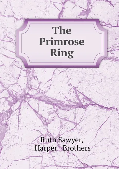 Обложка книги The Primrose Ring, Ruth Sawyer