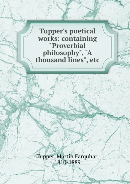 Обложка книги Tupper.s poetical works: containing 