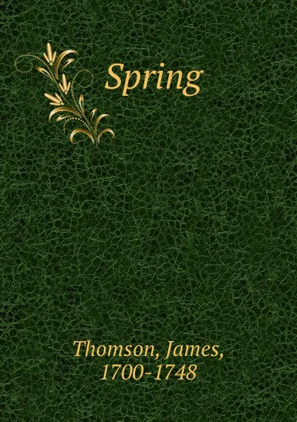 Обложка книги Spring, James Thomson