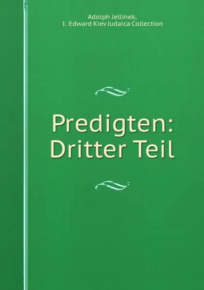 Обложка книги Predigten: Dritter Teil, Adolph Jellinek