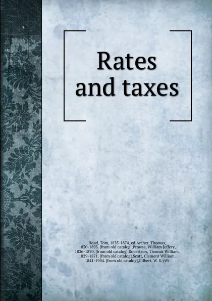 Обложка книги Rates and taxes, Tom Hood