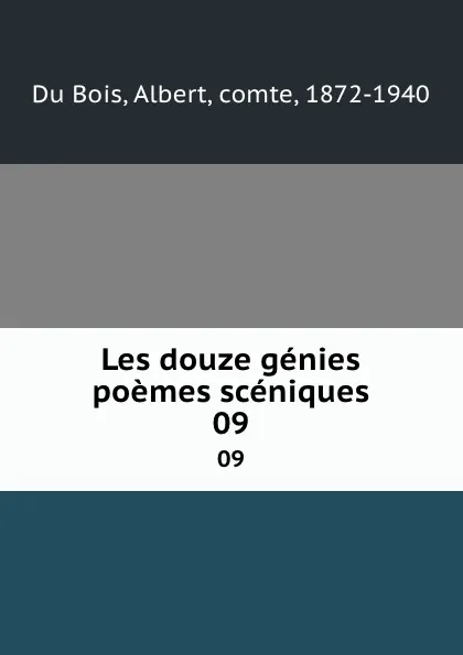 Обложка книги Les douze genies poemes sceniques. 09, Albert Du Bois