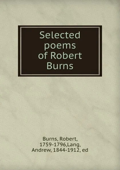 Обложка книги Selected poems of Robert Burns, Robert Burns